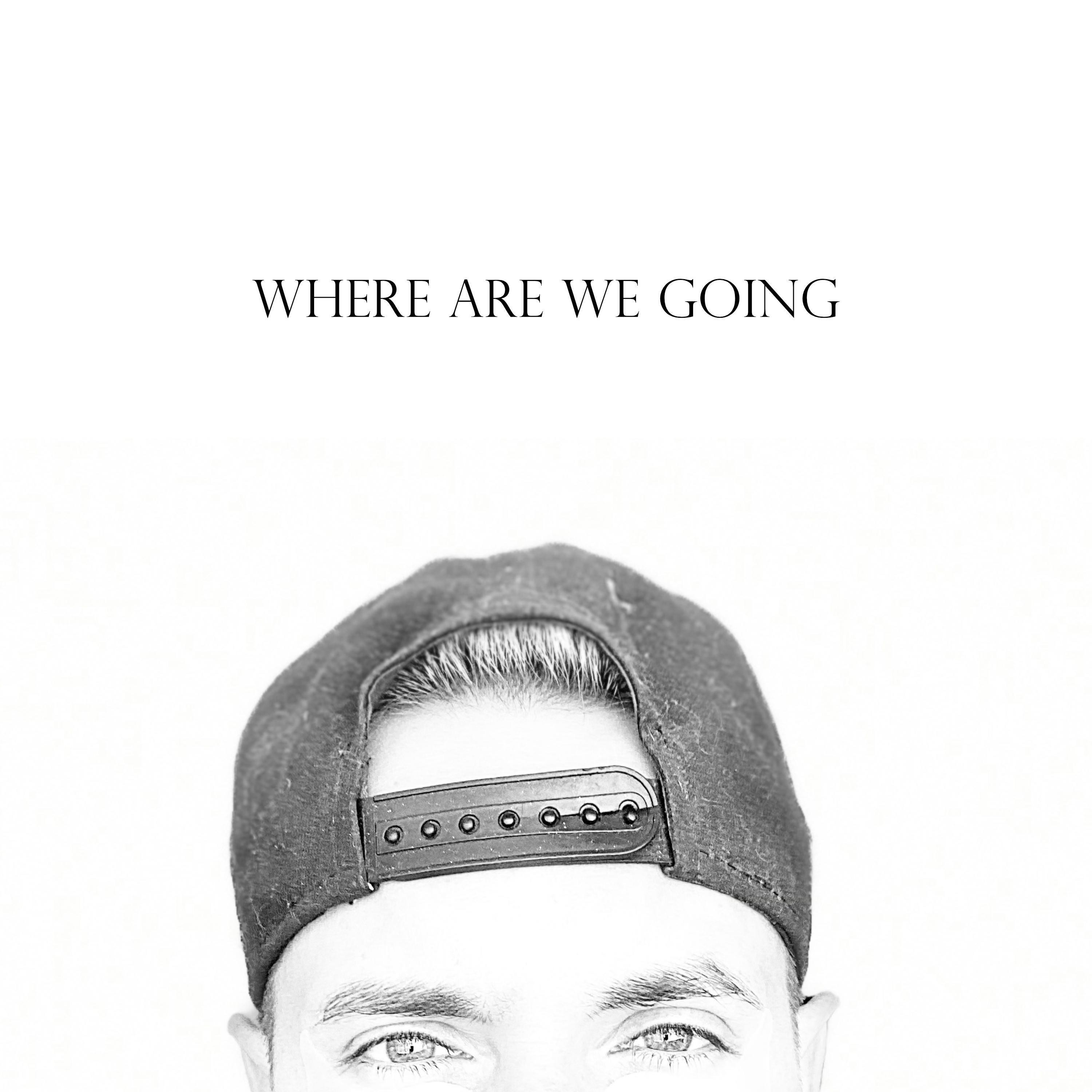 Релиз Where Are We Going