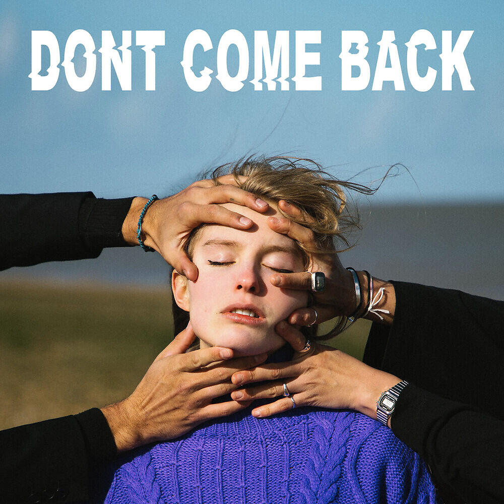 Релиз Don't Come Back