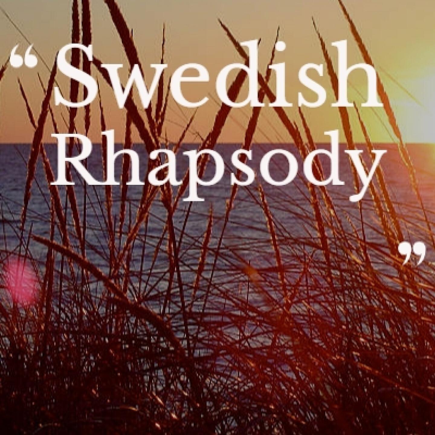 Релиз Swedish Rhapsody