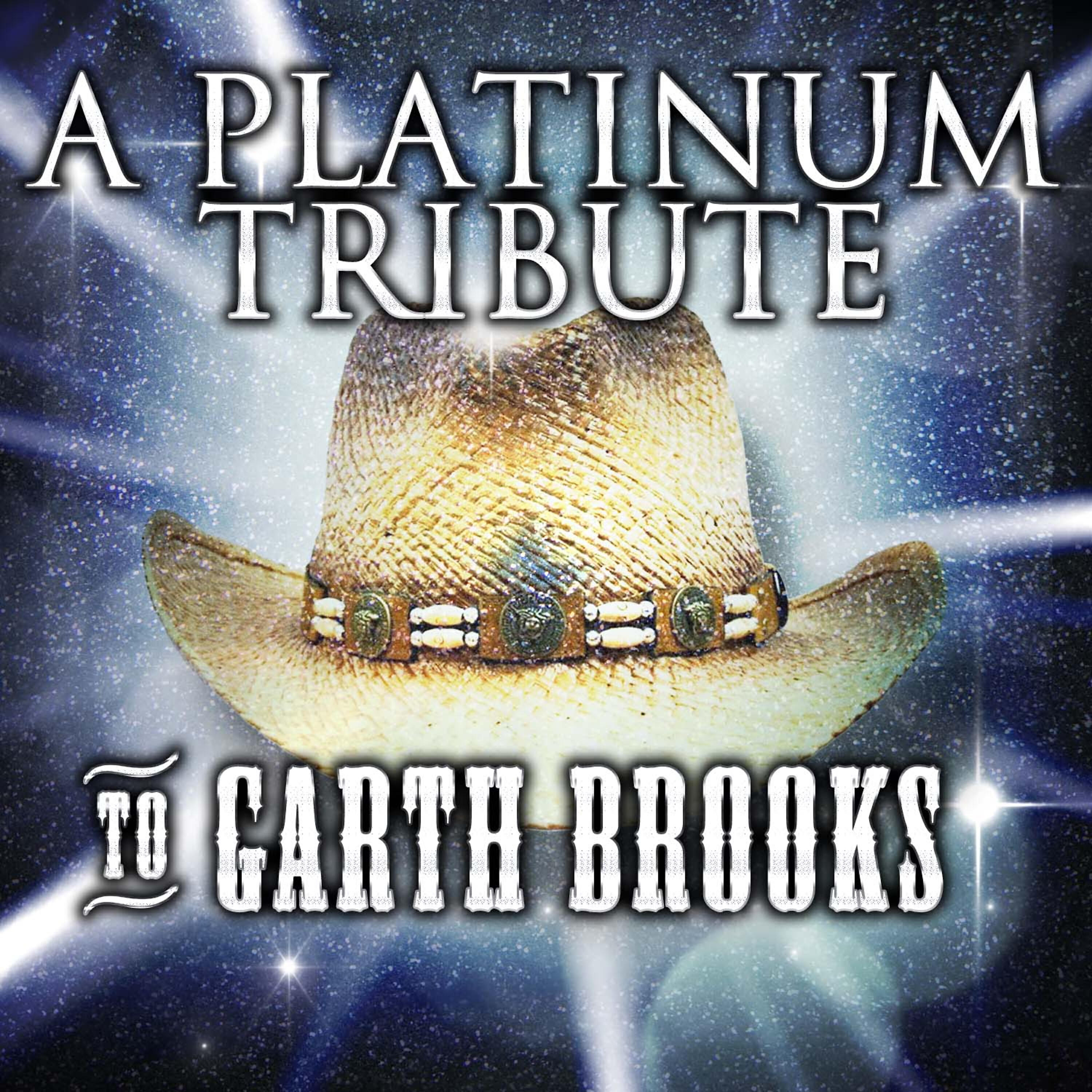 Релиз A Platinum Tribute to Garth Brooks