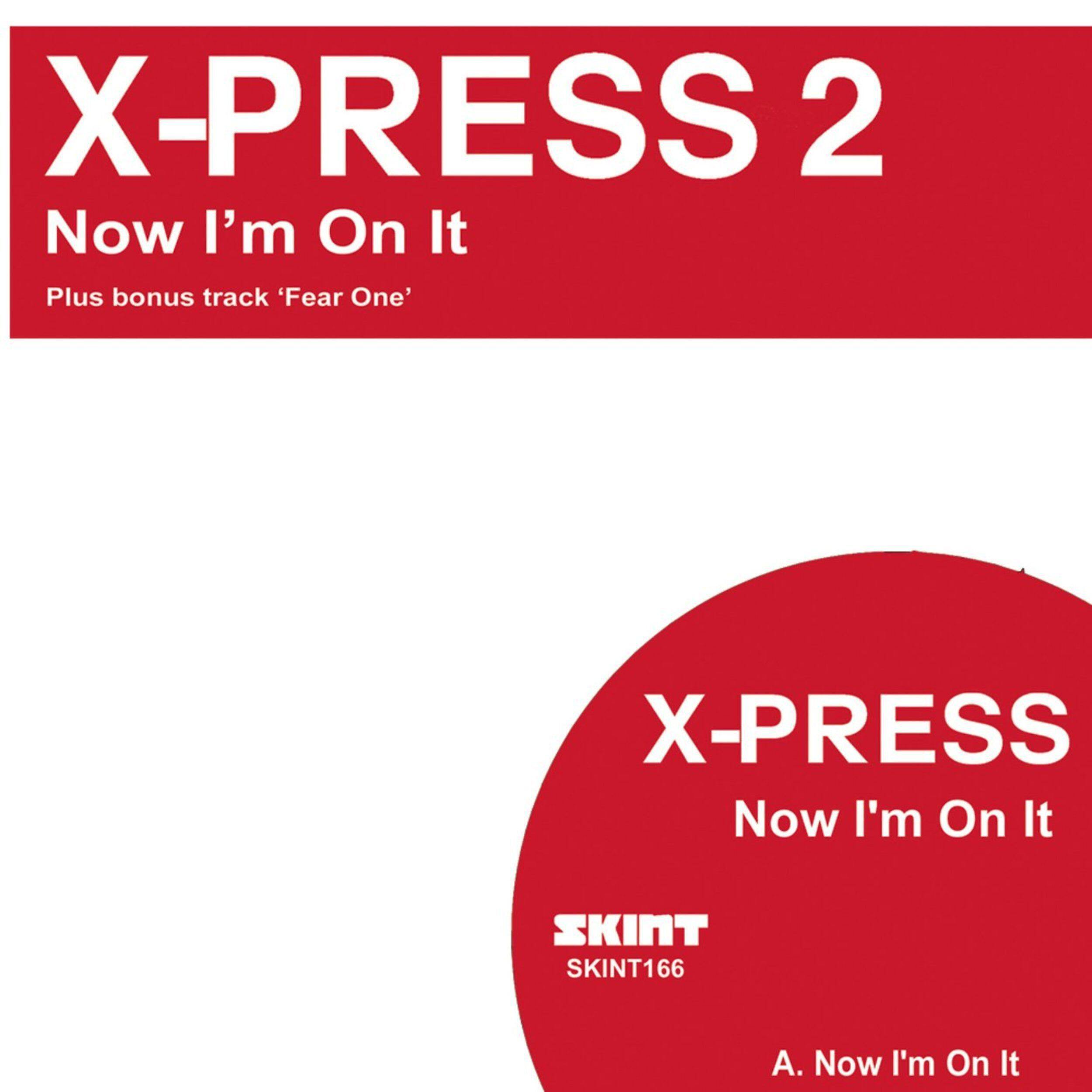 Скачать песню X-Press 2 - Now I'm On It (Edit) бесплатно в MP3 для Android и iOS