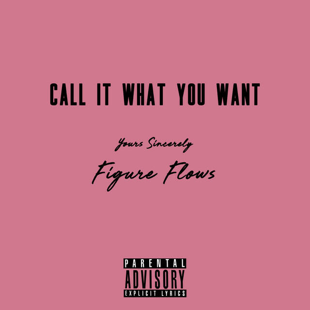 Релиз Call It What You Want