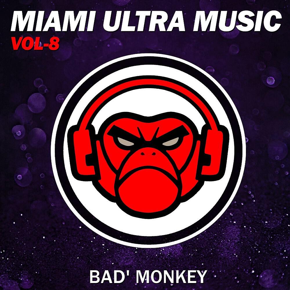 Релиз Miami Ultra Music Vol. 8, Compiled by Bad Monkey