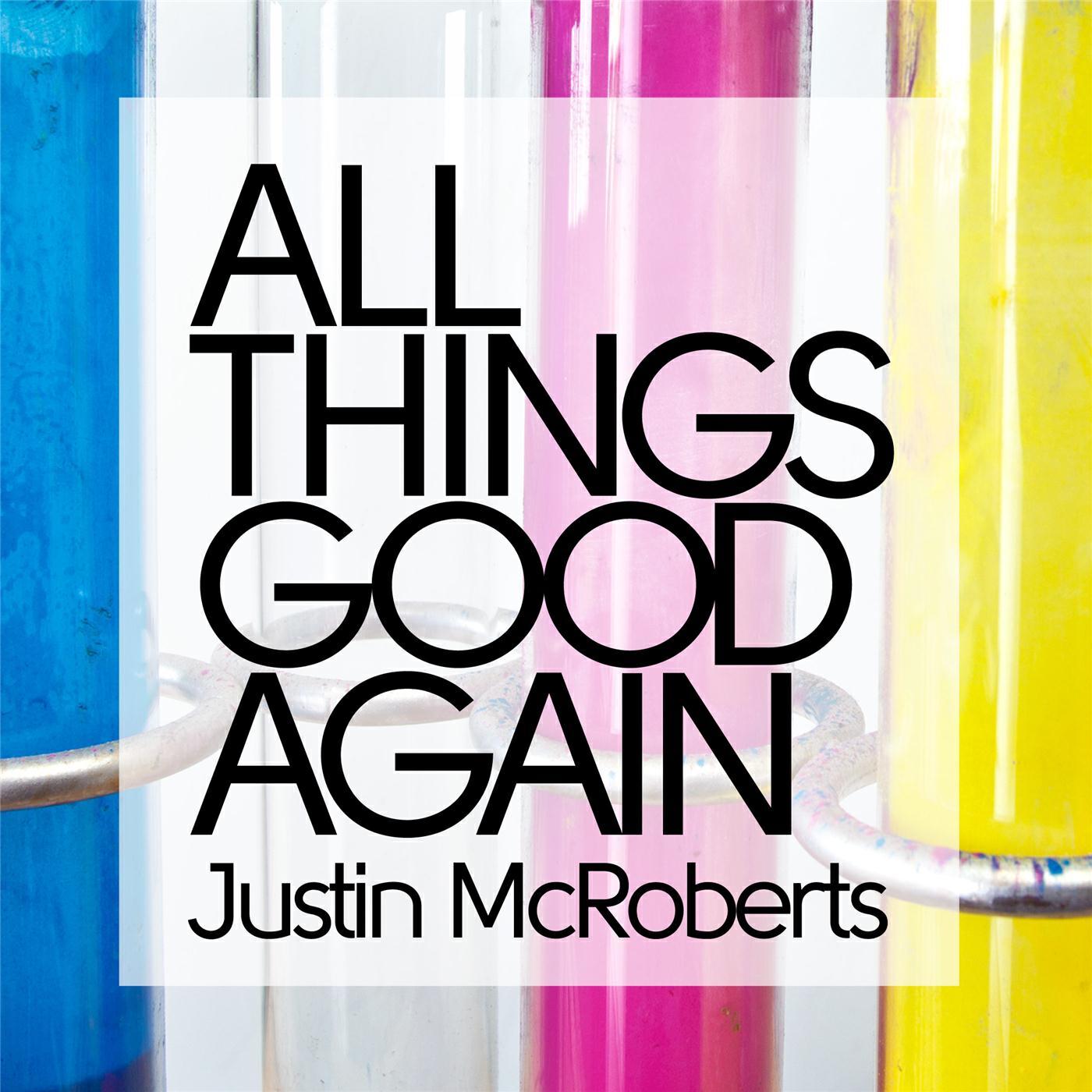 Релиз All Things Good Again