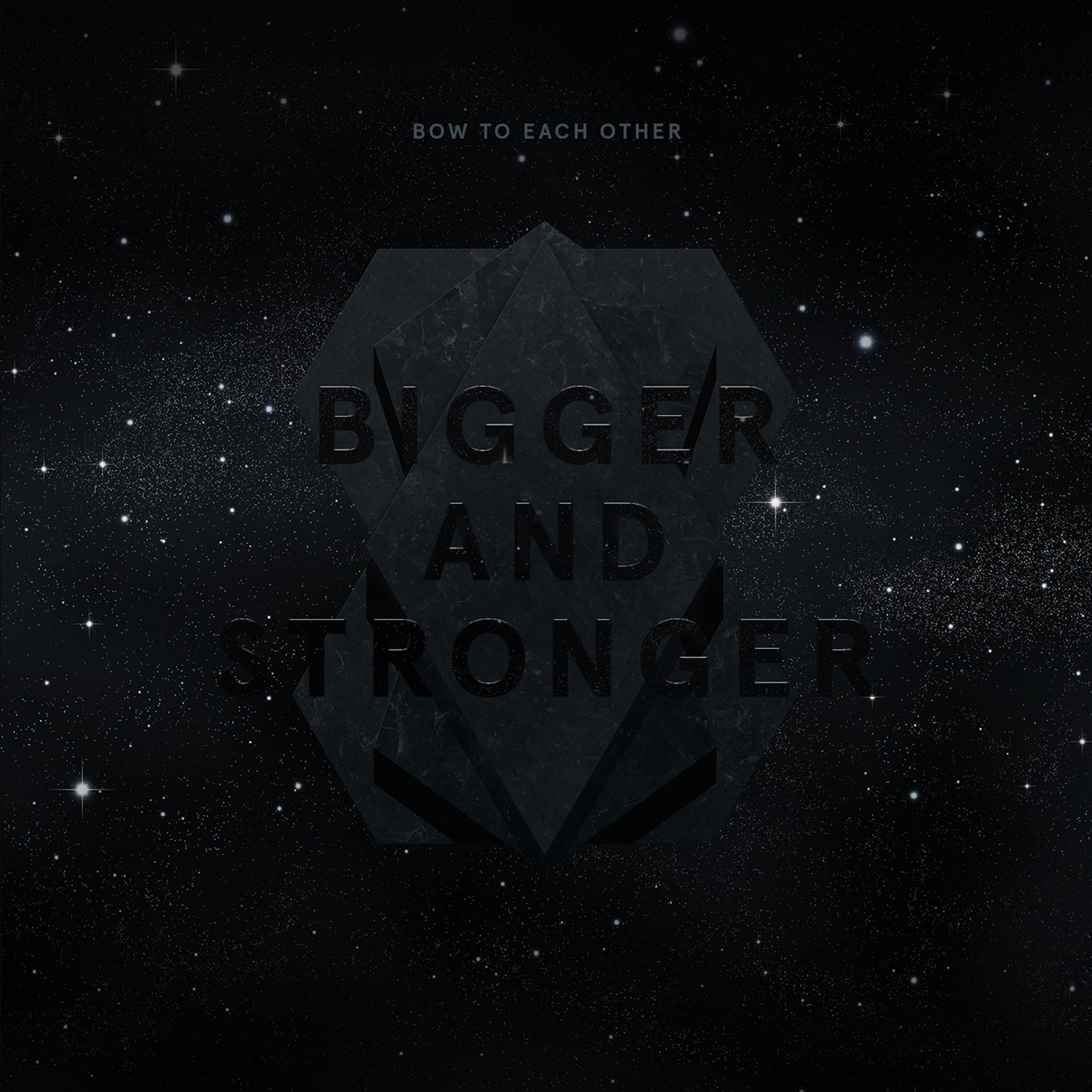 Релиз Bigger and Stronger