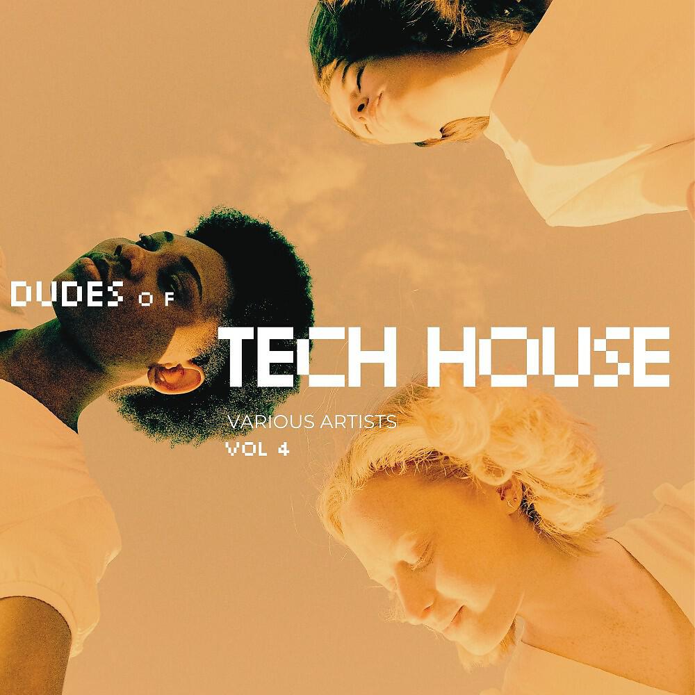 Релиз Dudes of Tech House, Vol. 4
