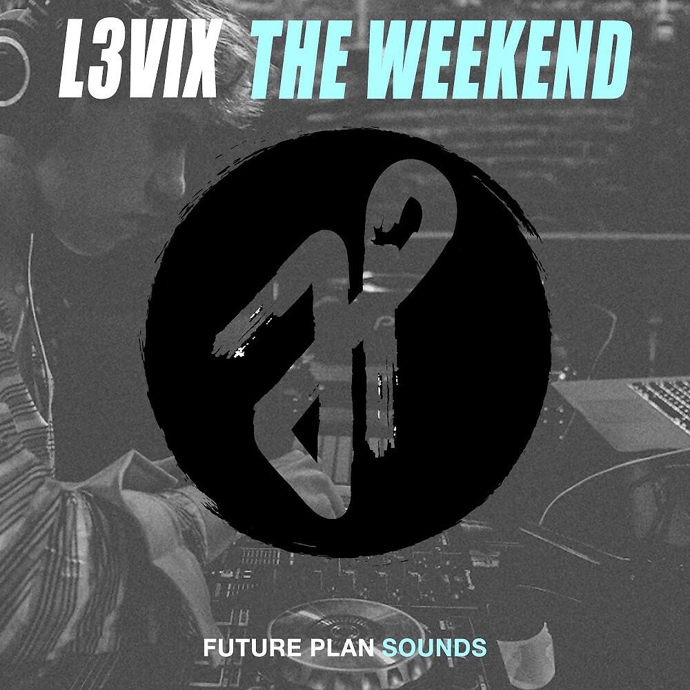Релиз The Weekend
