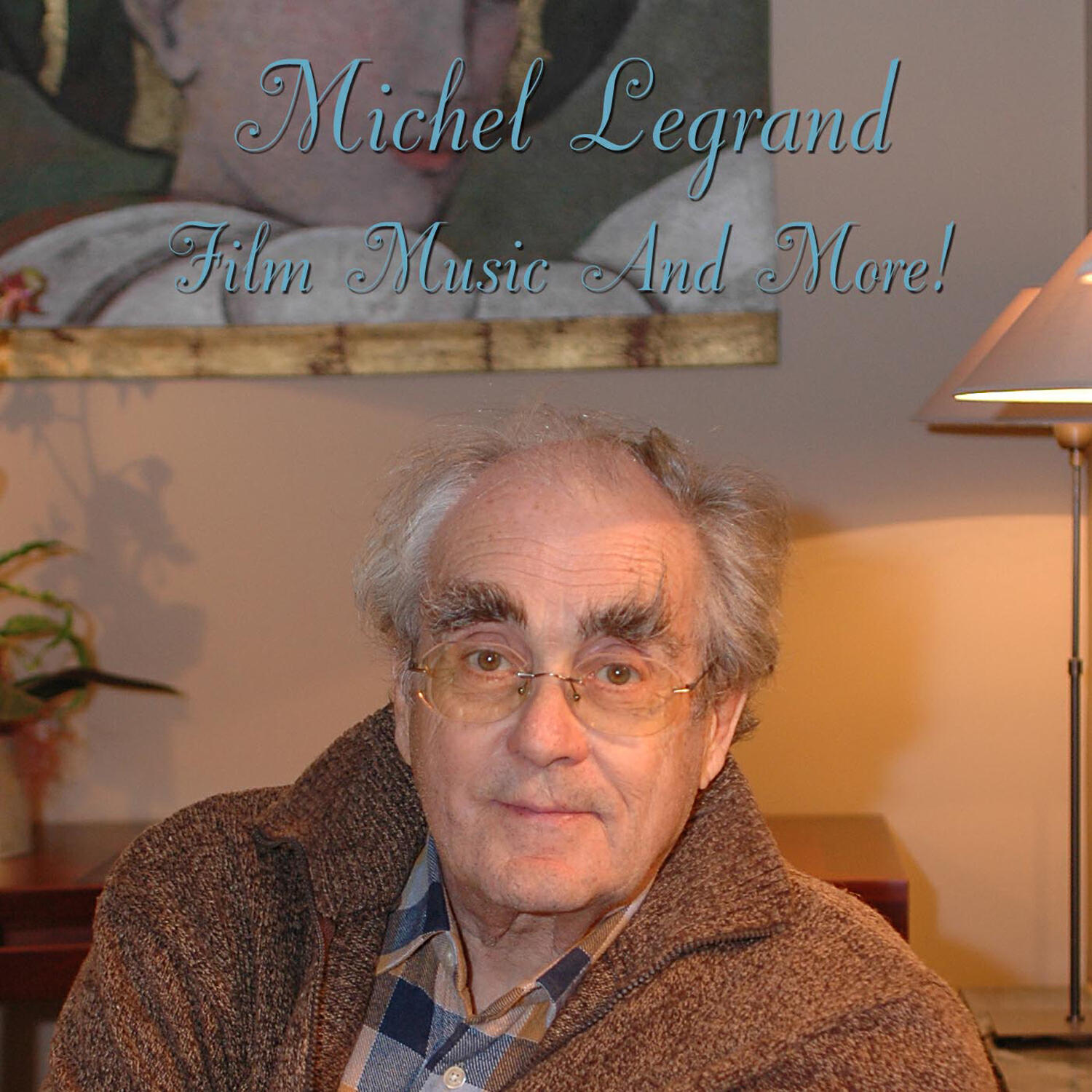 Релиз Michel Legrand: Film Songs and More!