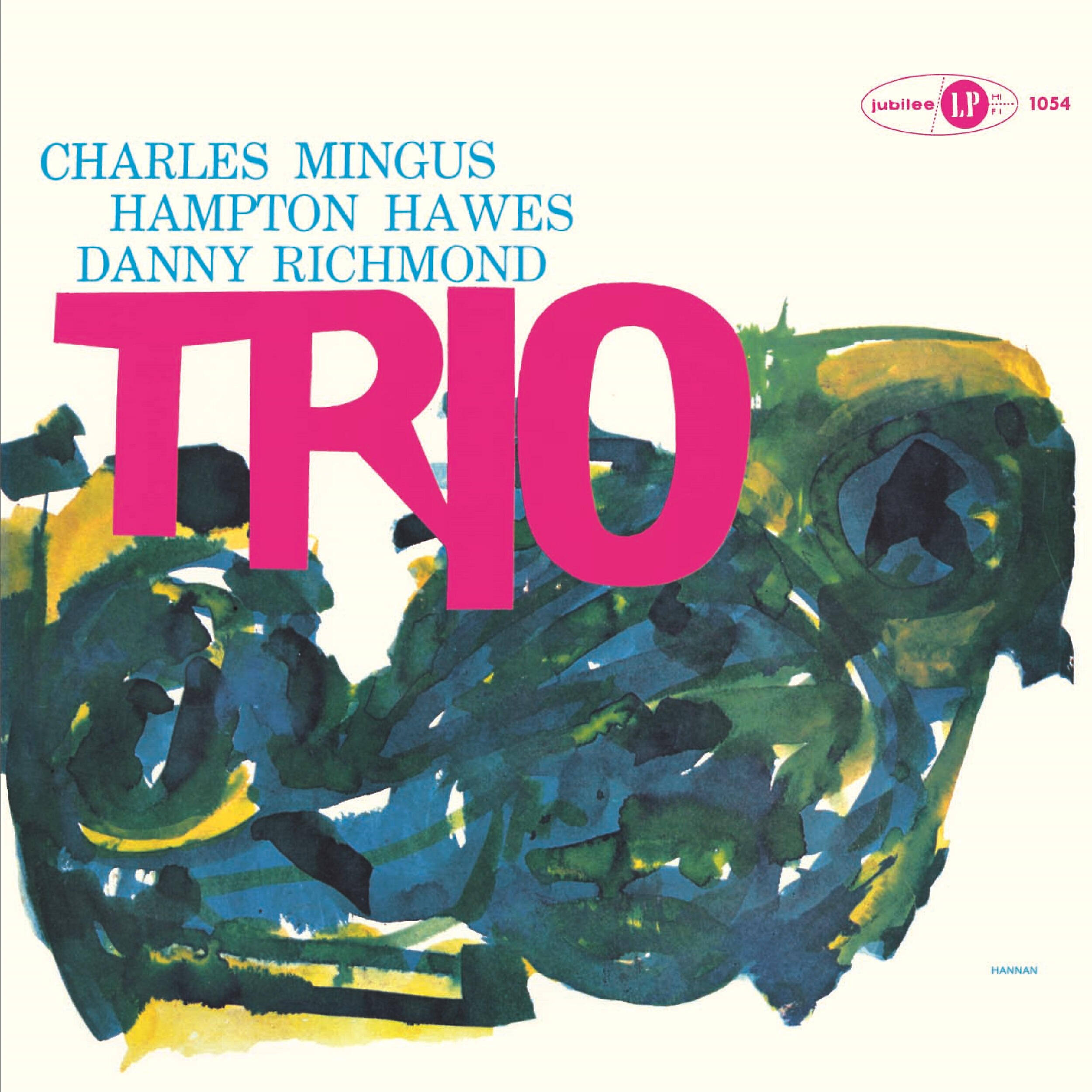 Релиз Mingus Three (feat. Hampton Hawes & Danny Richmond)