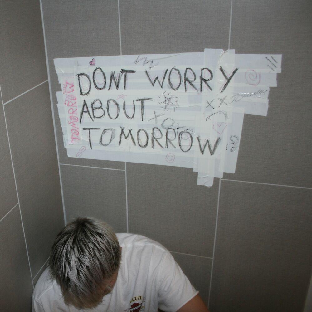 Релиз Don't Worry About Tomorrow