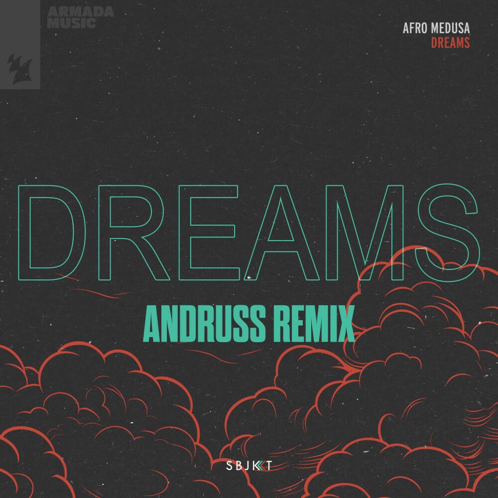 Релиз Dreams (Andruss Remix)