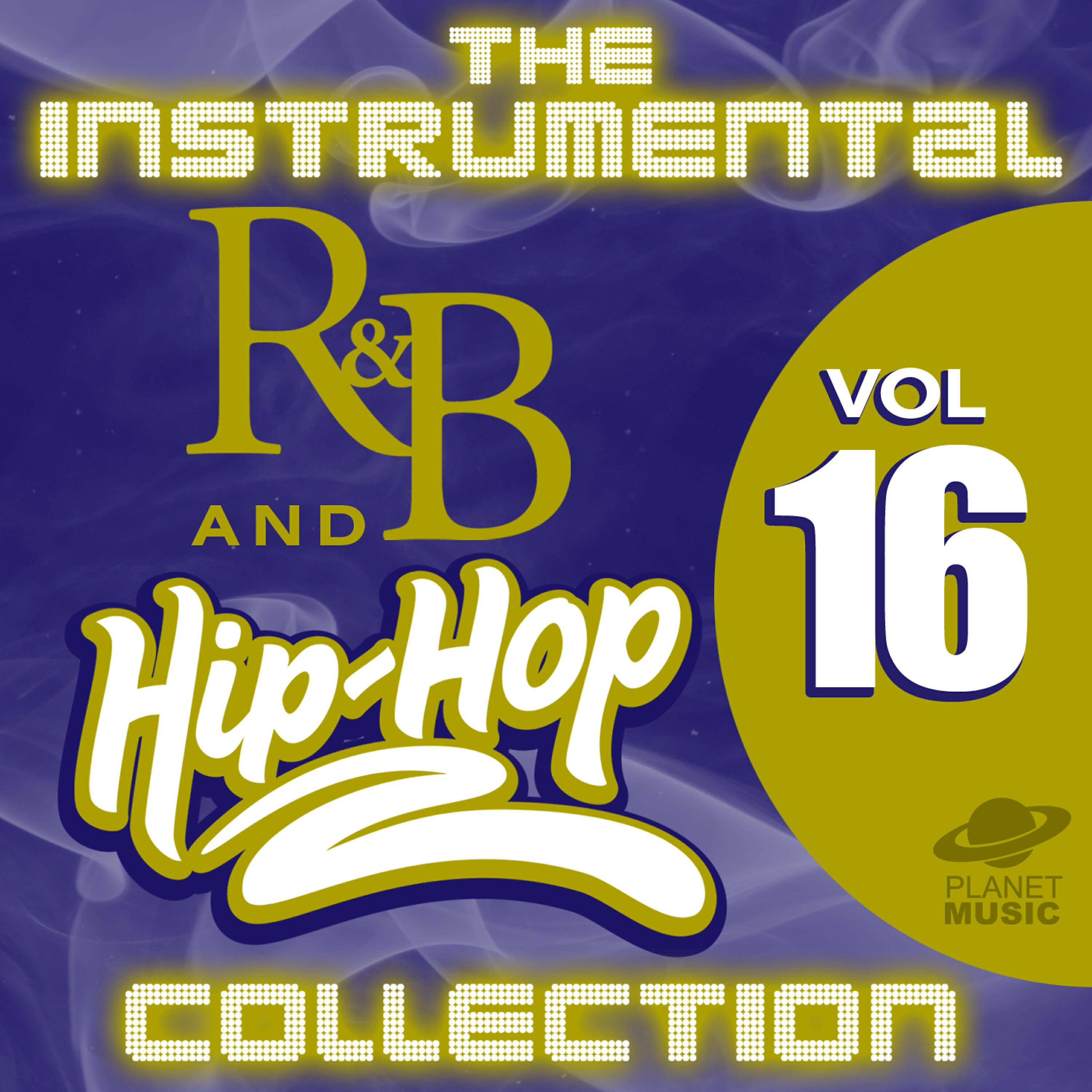 Релиз The Instrumental R&B and Hip-Hop Collection, Vol. 16