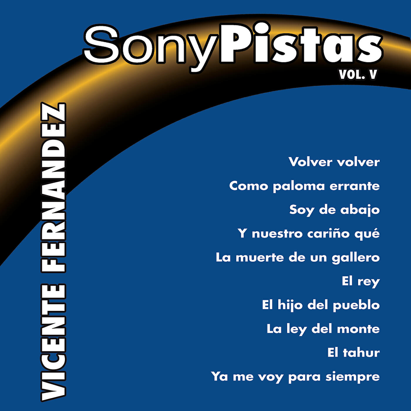 Релиз Sony - Pistas, Vol.5 (Vicente Fernández)