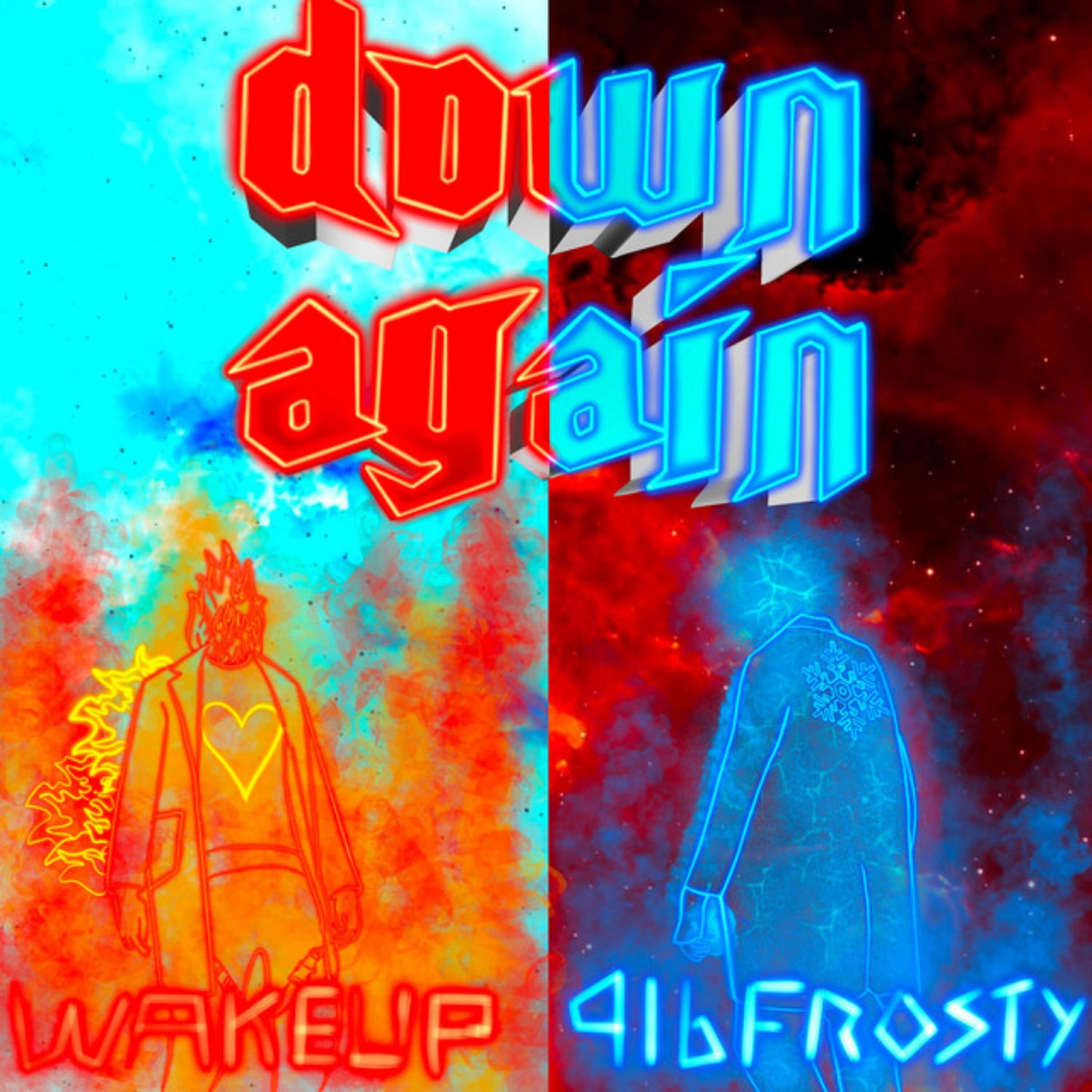 Релиз Down Again