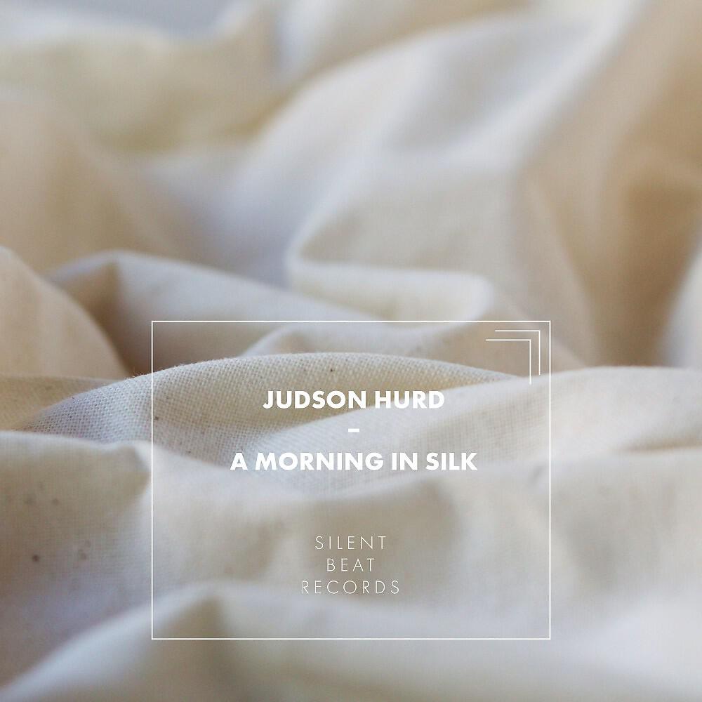 Релиз A Morning in Silk