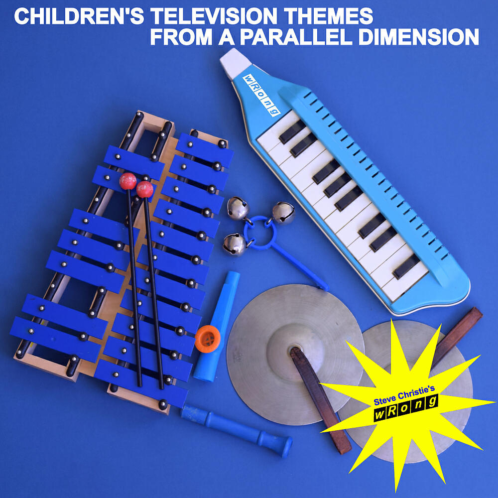Постер альбома Children's Television Themes From A Parallel Dimension