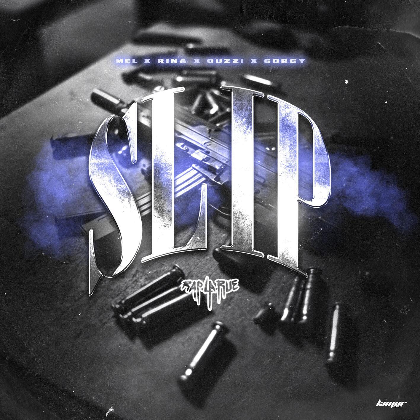 Релиз Slip (feat. MEL, Rina, Ouzzi & GORGY)
