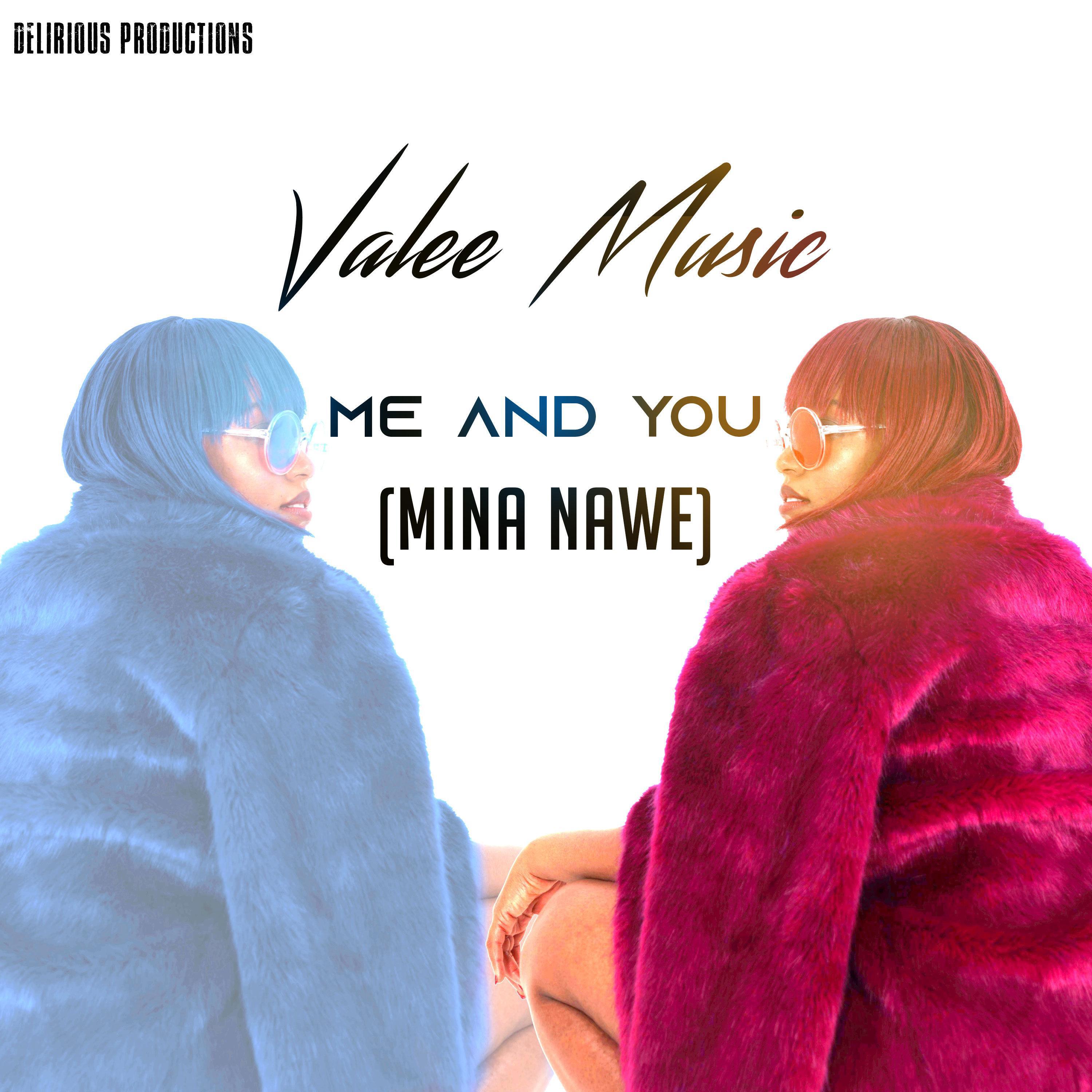 Релиз Me and You (Mina Nawe)