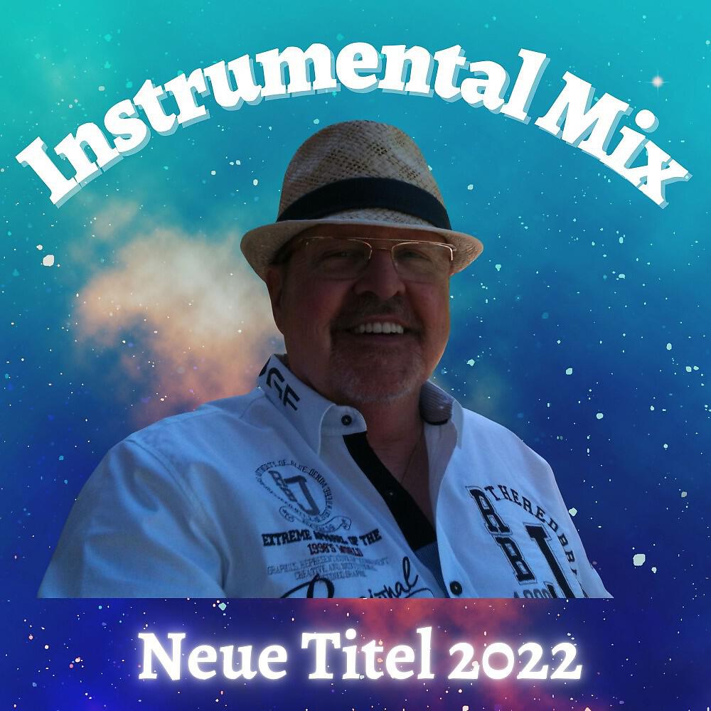 Релиз Instrumental Mix Neue Titel 2022