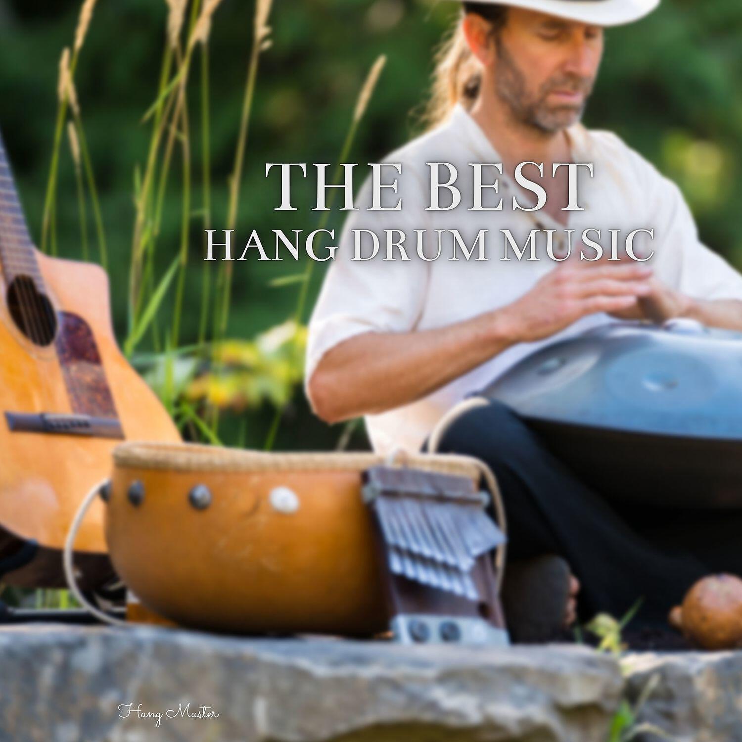 Постер альбома The Best Hang Drum Music
