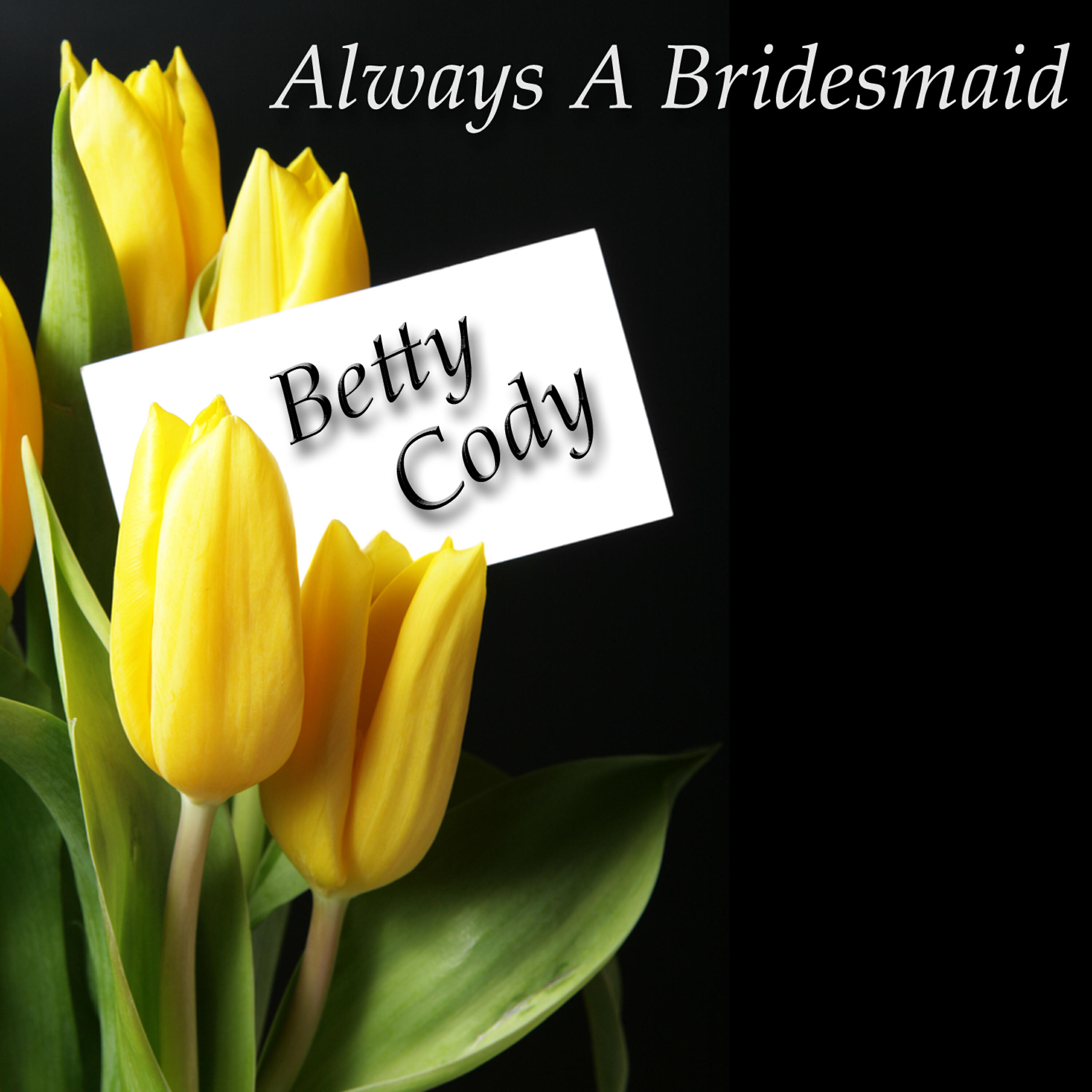 Релиз Always A Bridesmaid