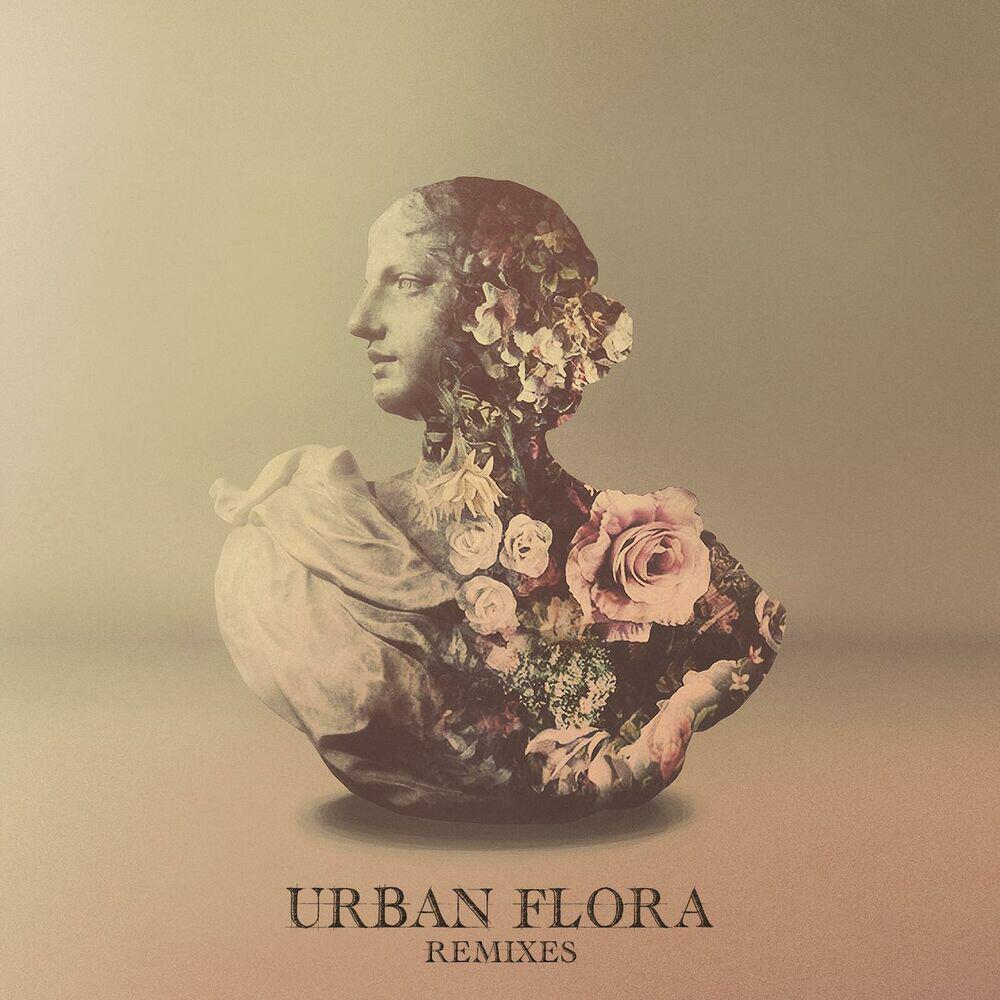 Релиз Urban Flora (Remixes)