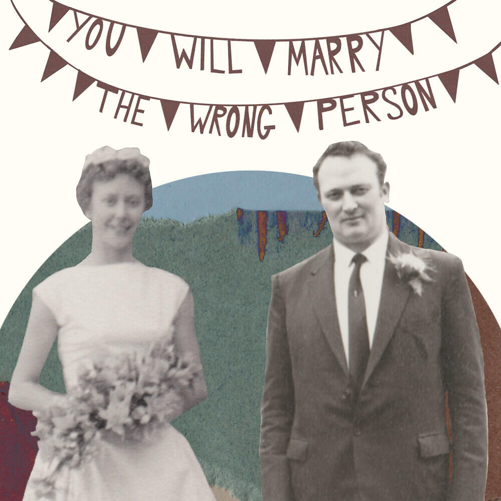Релиз You Will Marry The Wrong Person