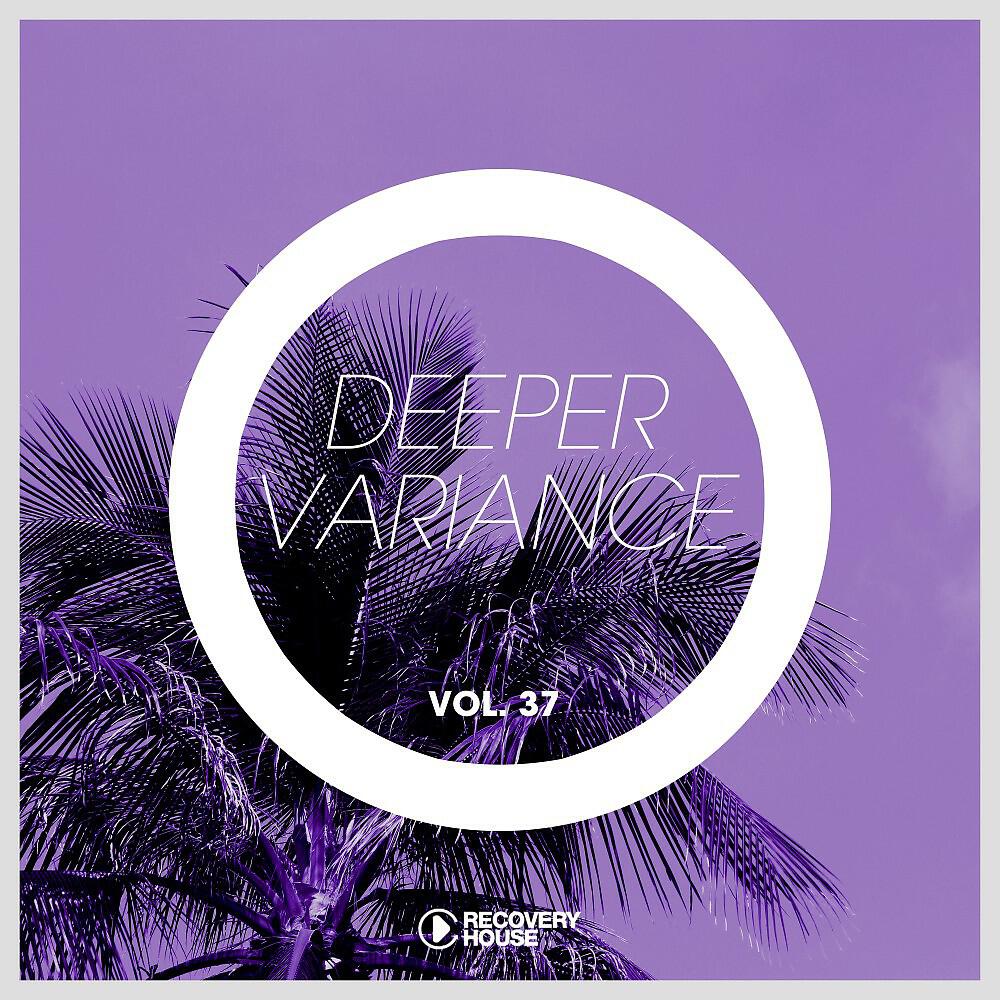 Релиз Deeper Variance, Vol. 37