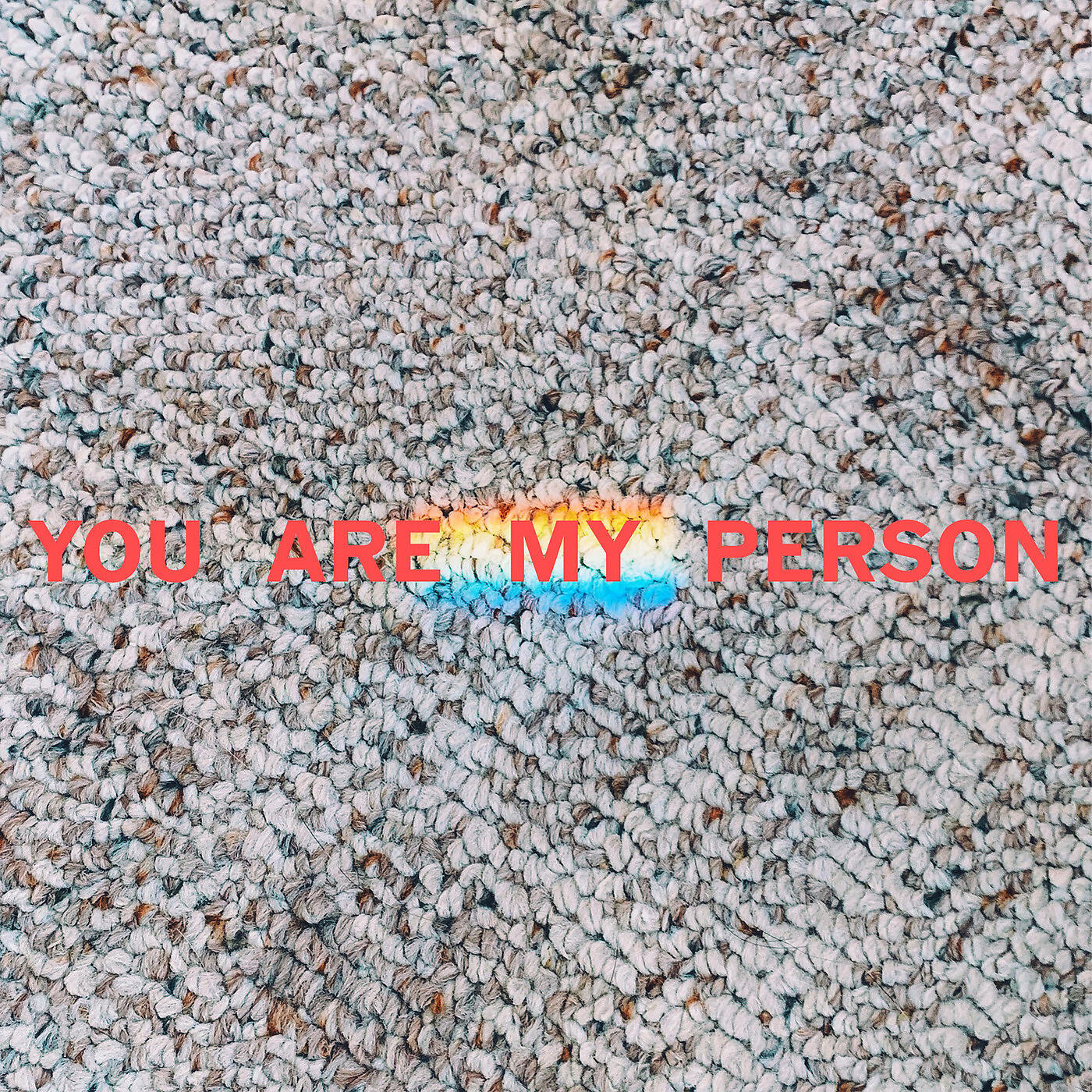 Релиз You Are My Person