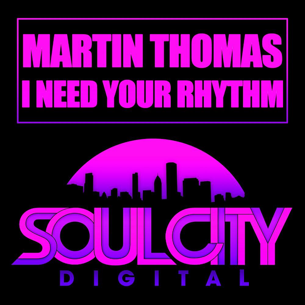 Релиз I Need Your Rhythm