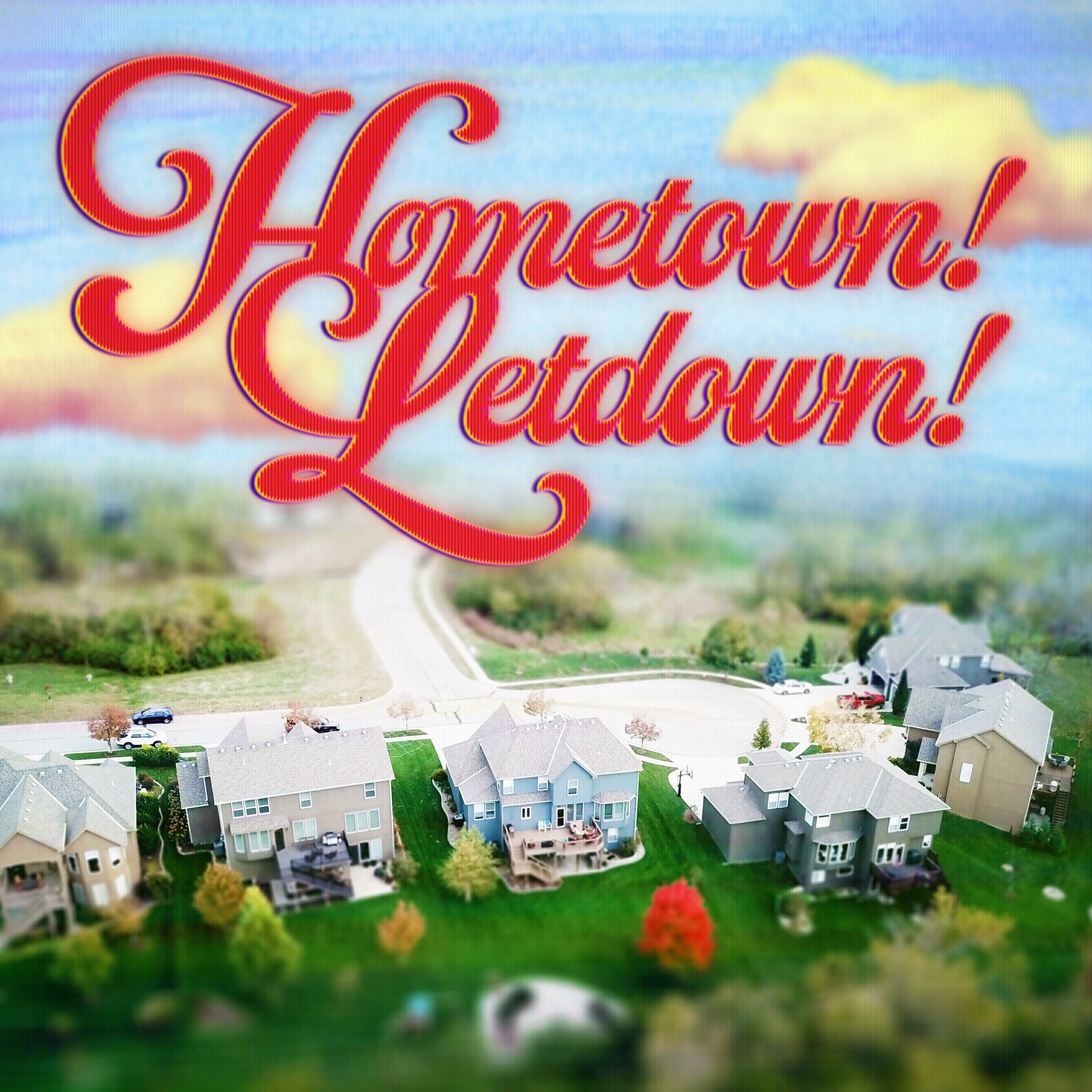 Релиз Hometown Letdown