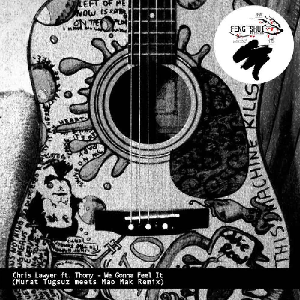 Релиз We Gonna Feel It 2012 (Murat Tugsuz Meets Mao Mak Remix)