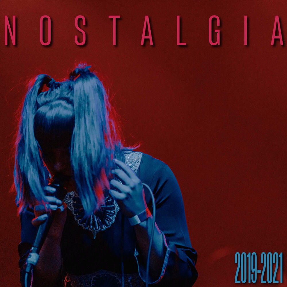 Релиз Nostalgia 2019-2021 (Live)