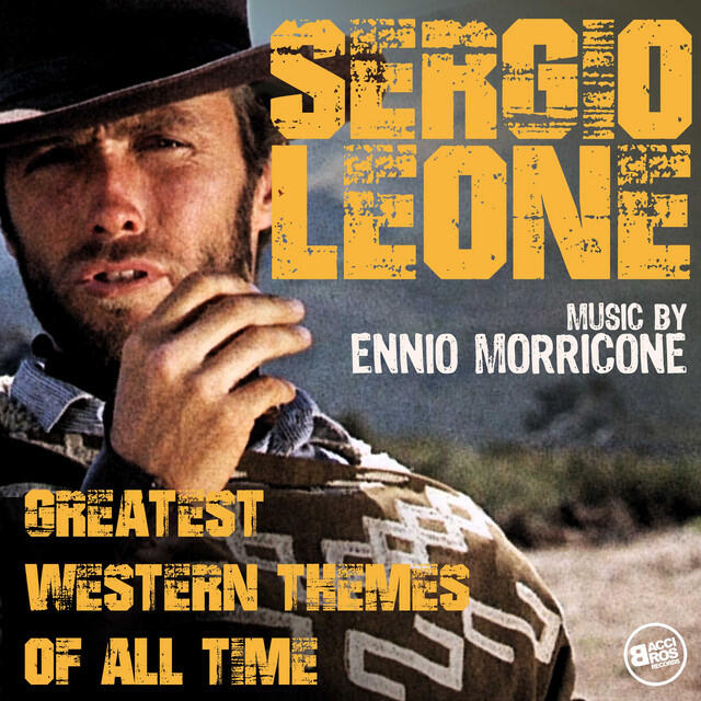 Релиз Sergio Leone - Greatest Western Themes of all Time (Complete Edition)