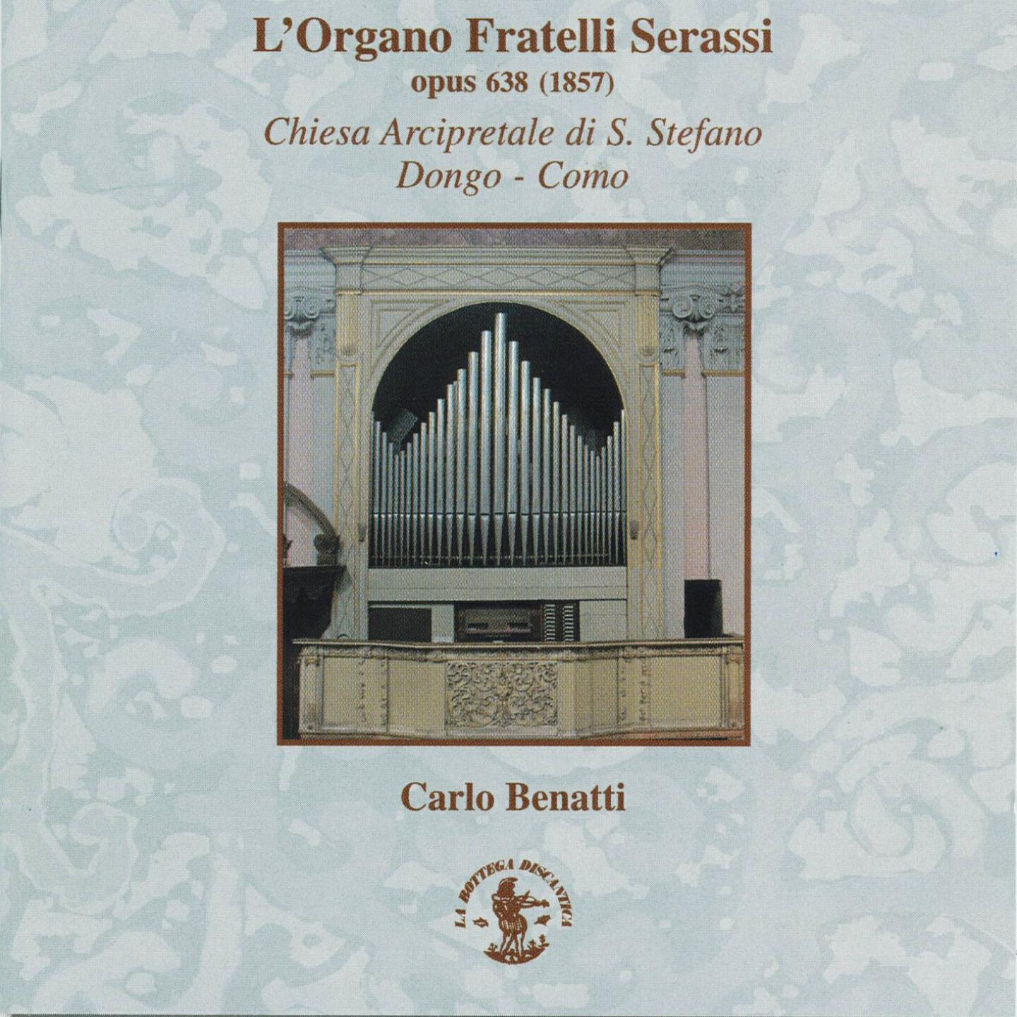 Релиз L'Organo in Italia dal teatro alla chiesa e dalla chiesa al teatro - Organo Serassi opus 638, 1857, Chiesa Arcipretale S. Stefano, Dongo, Como, Italy