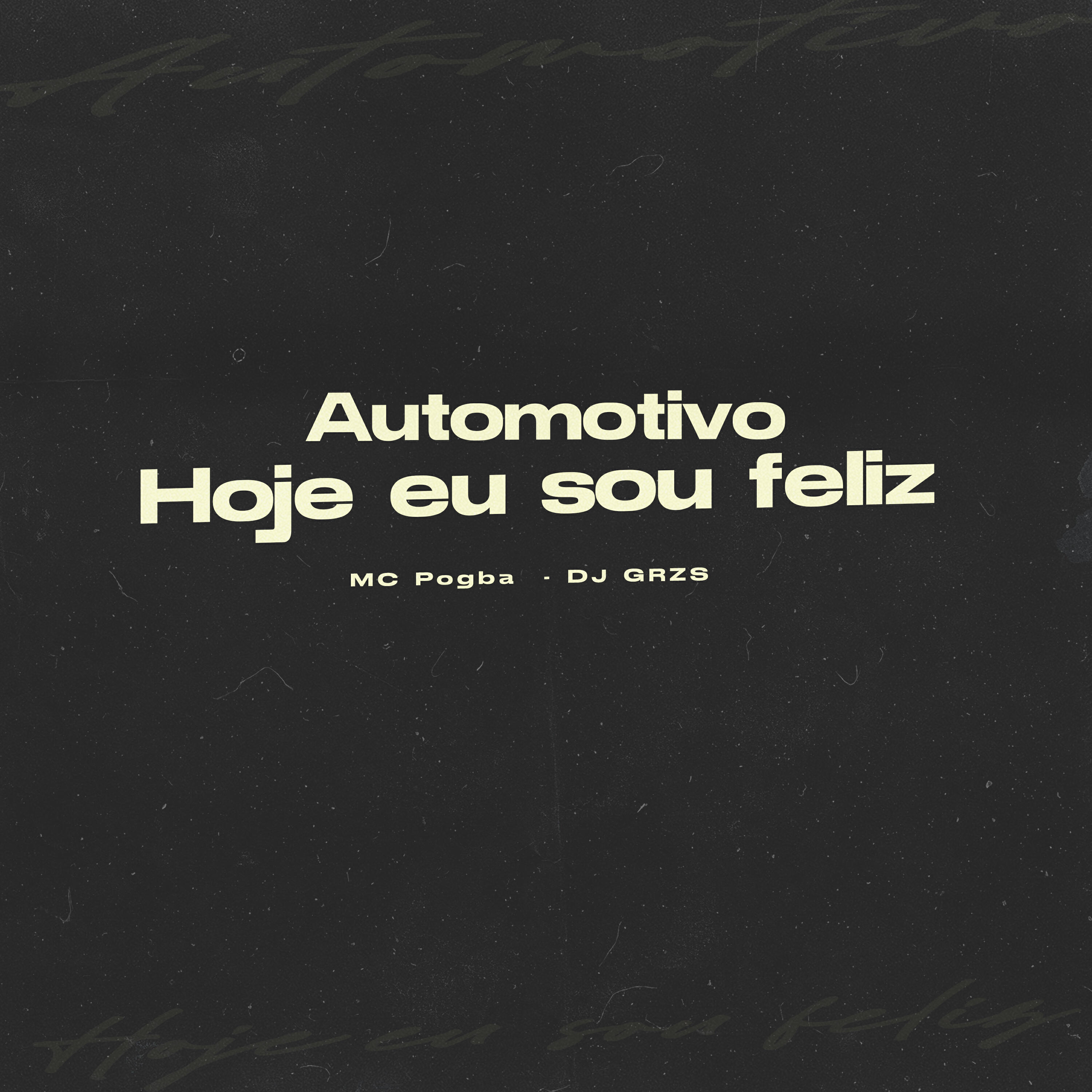 Релиз Automotivo Hoje Eu Sou Feliz
