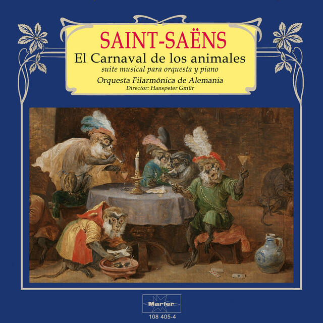 Постер альбома Saint-Saëns: El Carnaval de los Animales, Suite