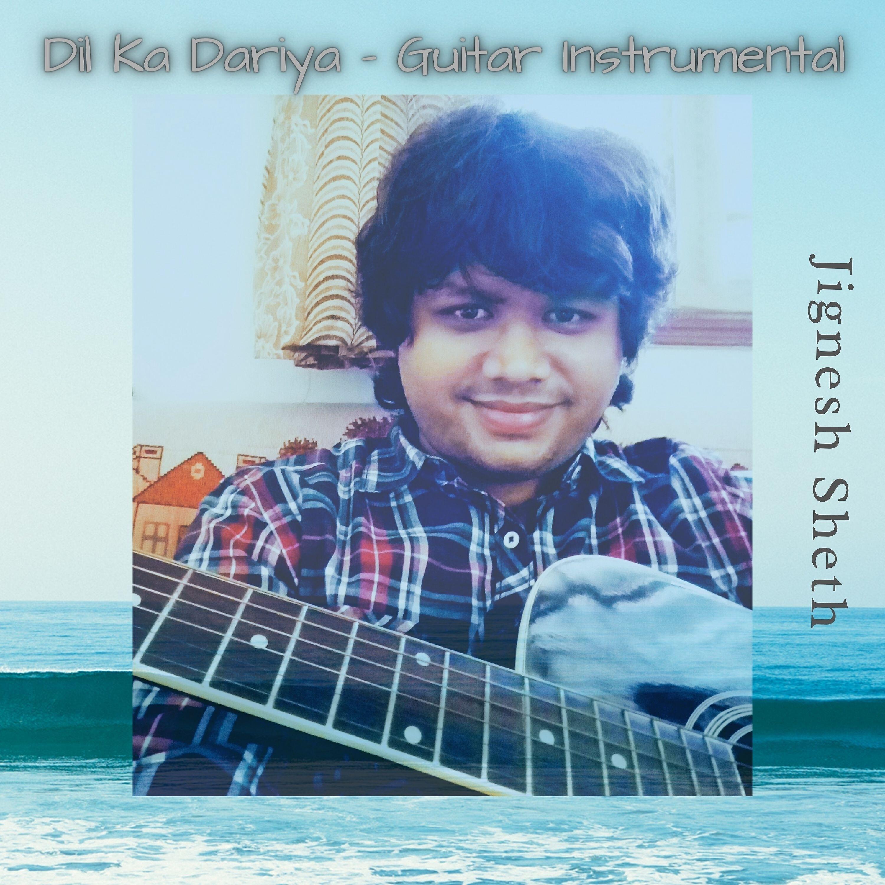 Релиз Dil Ka Dariya (Guitar Instrumental)