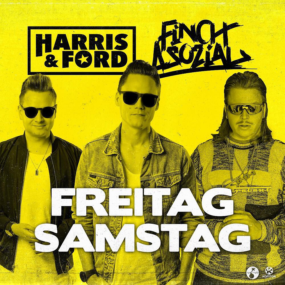 Скачать песню Harris & Ford, Ostblockschlampen, FiNCH ASOZiAL - Freitag, Samstag (Extended Mix) бесплатно в MP3 для Android и iOS