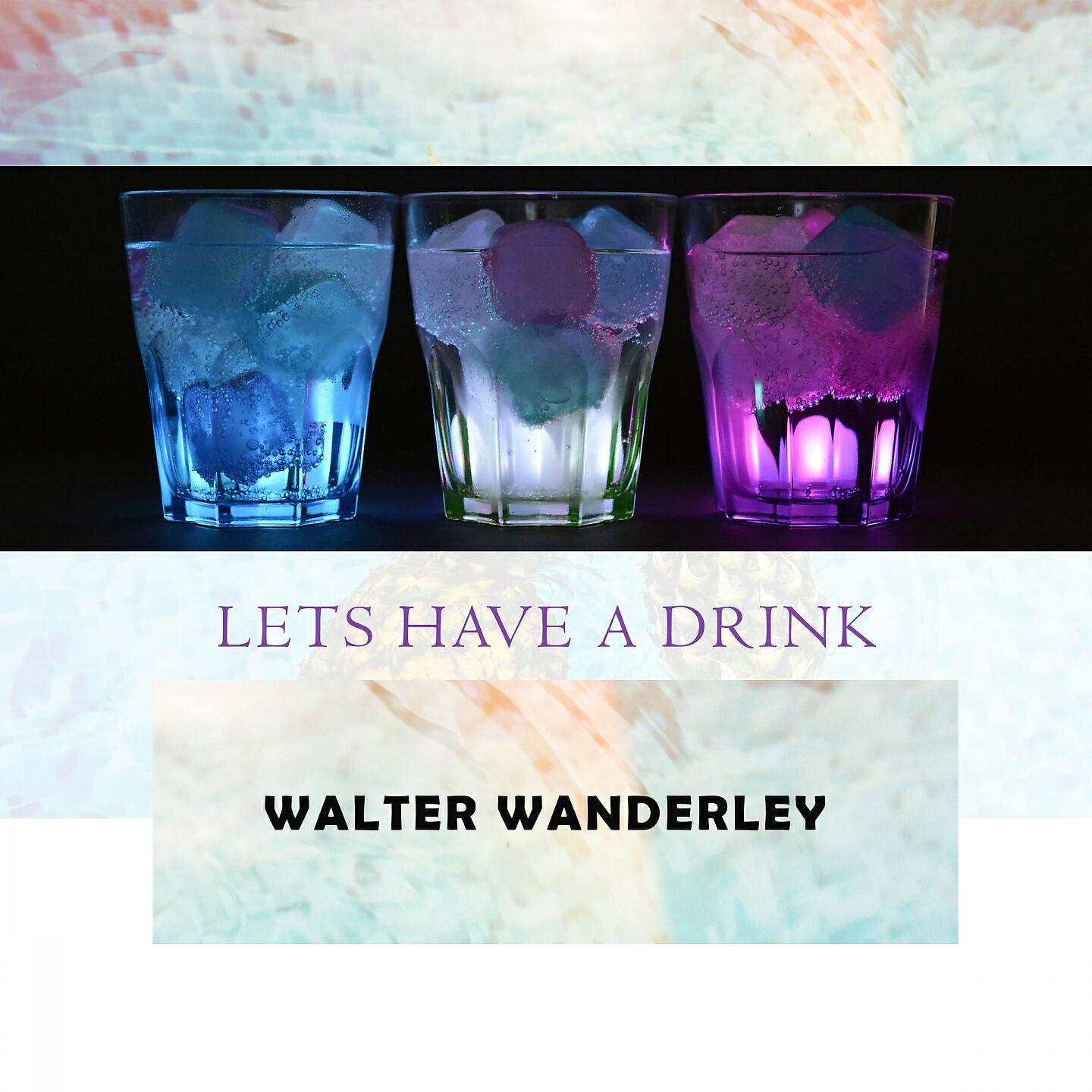 Релиз Lets Have A Drink