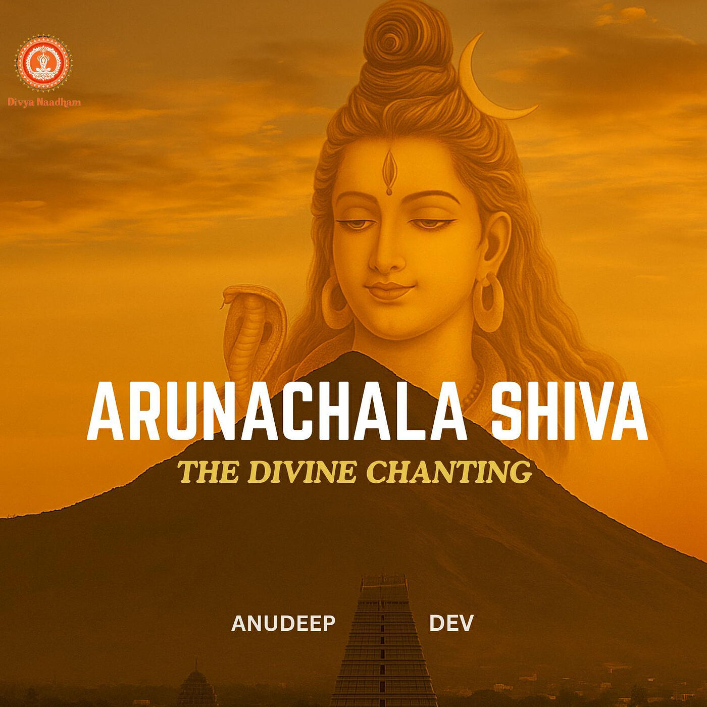 Постер альбома Arunachala Shiva (The Divine Chanting)
