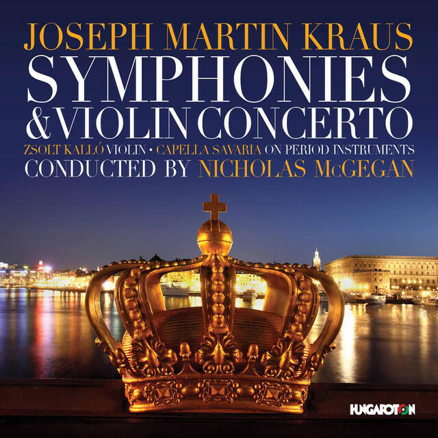 Постер альбома Kraus: Szimfóniák és hegedűverseny (Symphonies and Violin Concerto)
