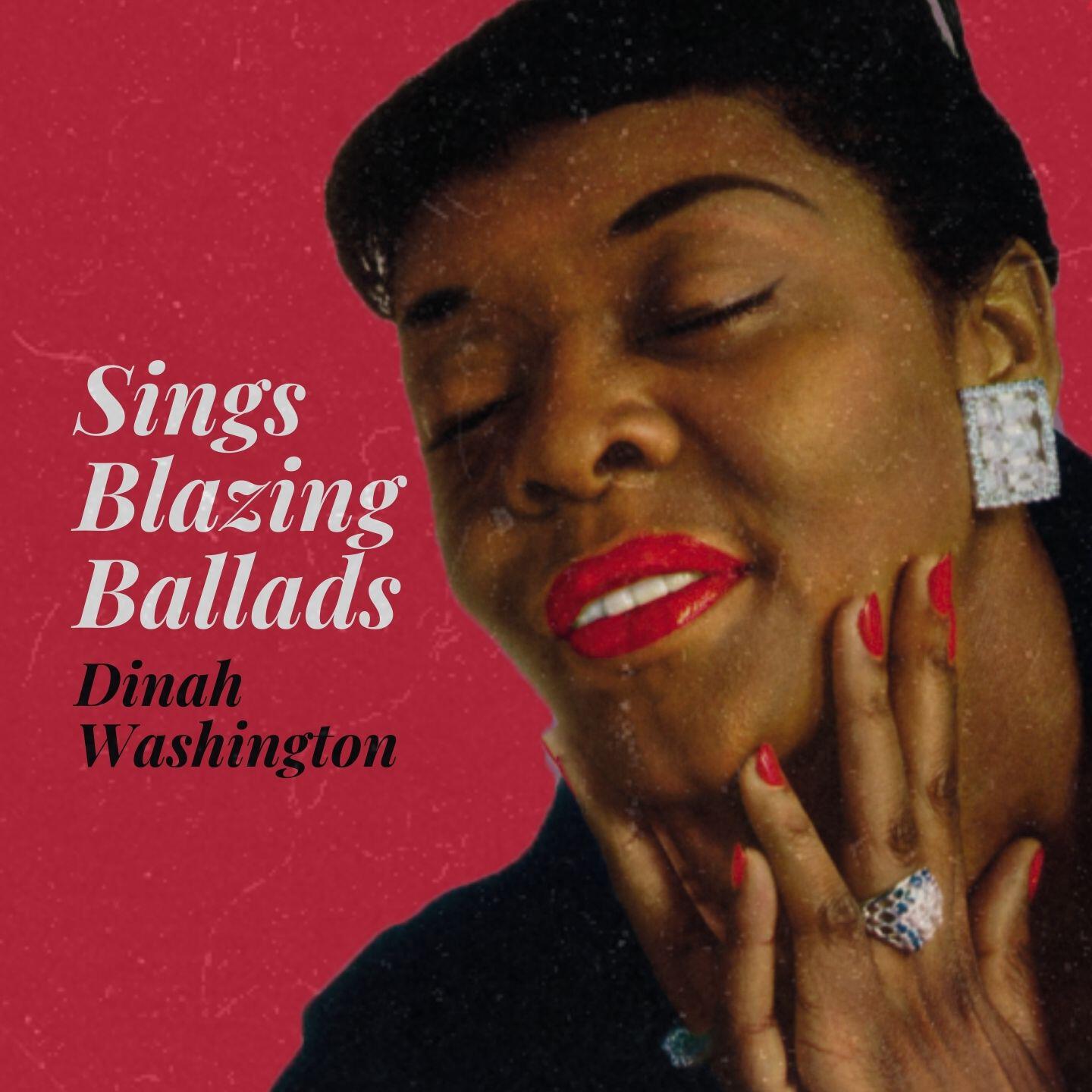 Релиз Dinah Washington Sings Blazing Ballads