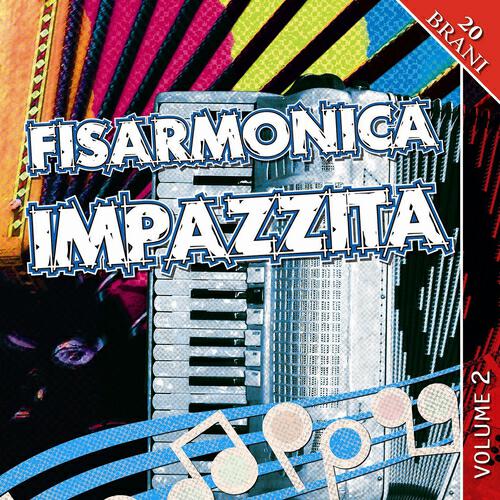 Релиз Fisarmonica Impazzita Vol.2