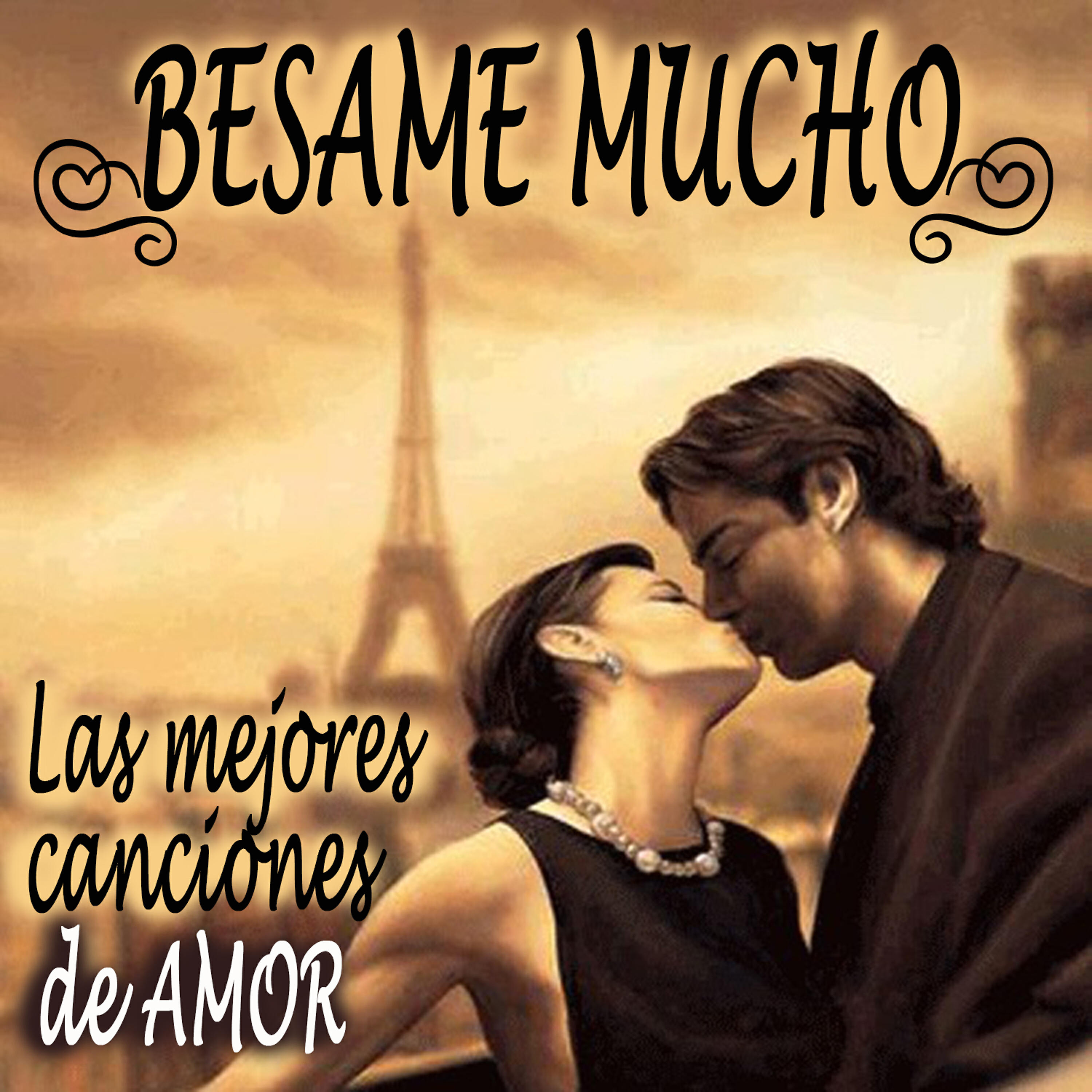 Постер альбома Bésame Mucho - Las Mejores Canciones de Amor