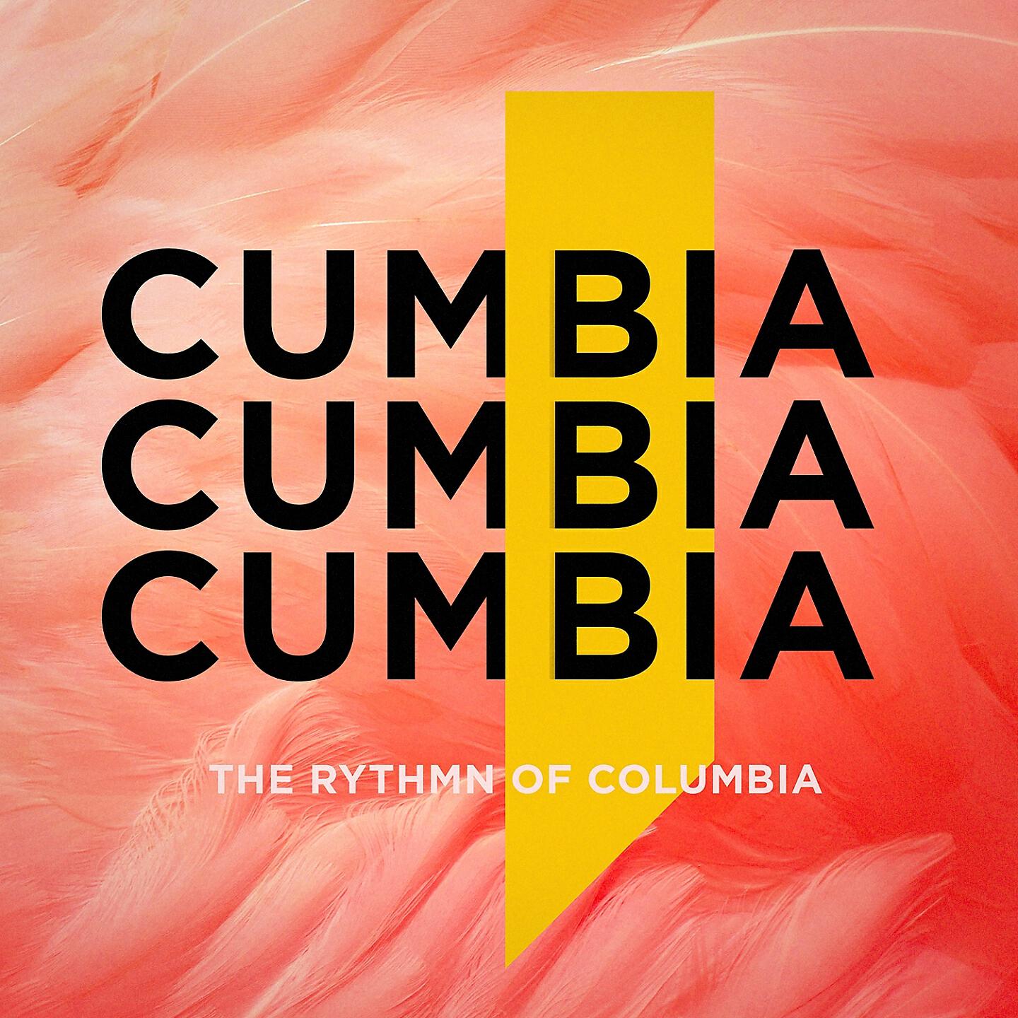 Релиз Cumbia: The Rhythm of Columbia