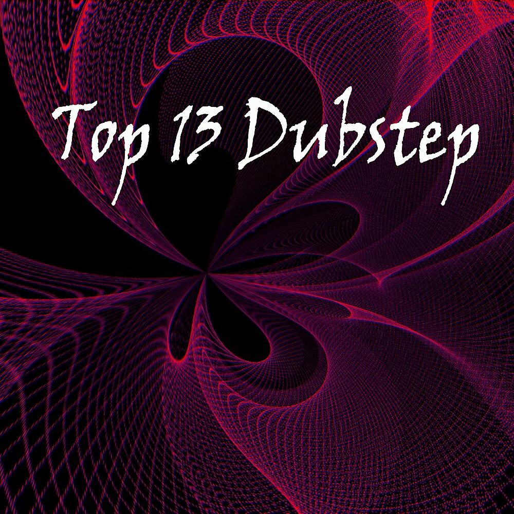 Релиз Top 13 Dubstep