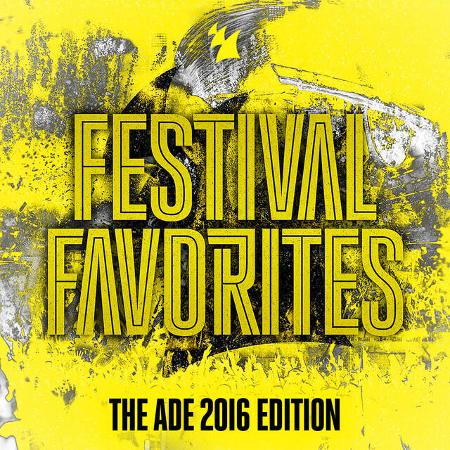 Релиз Festival Favorites (The ADE 2016 Edition) - Armada Music