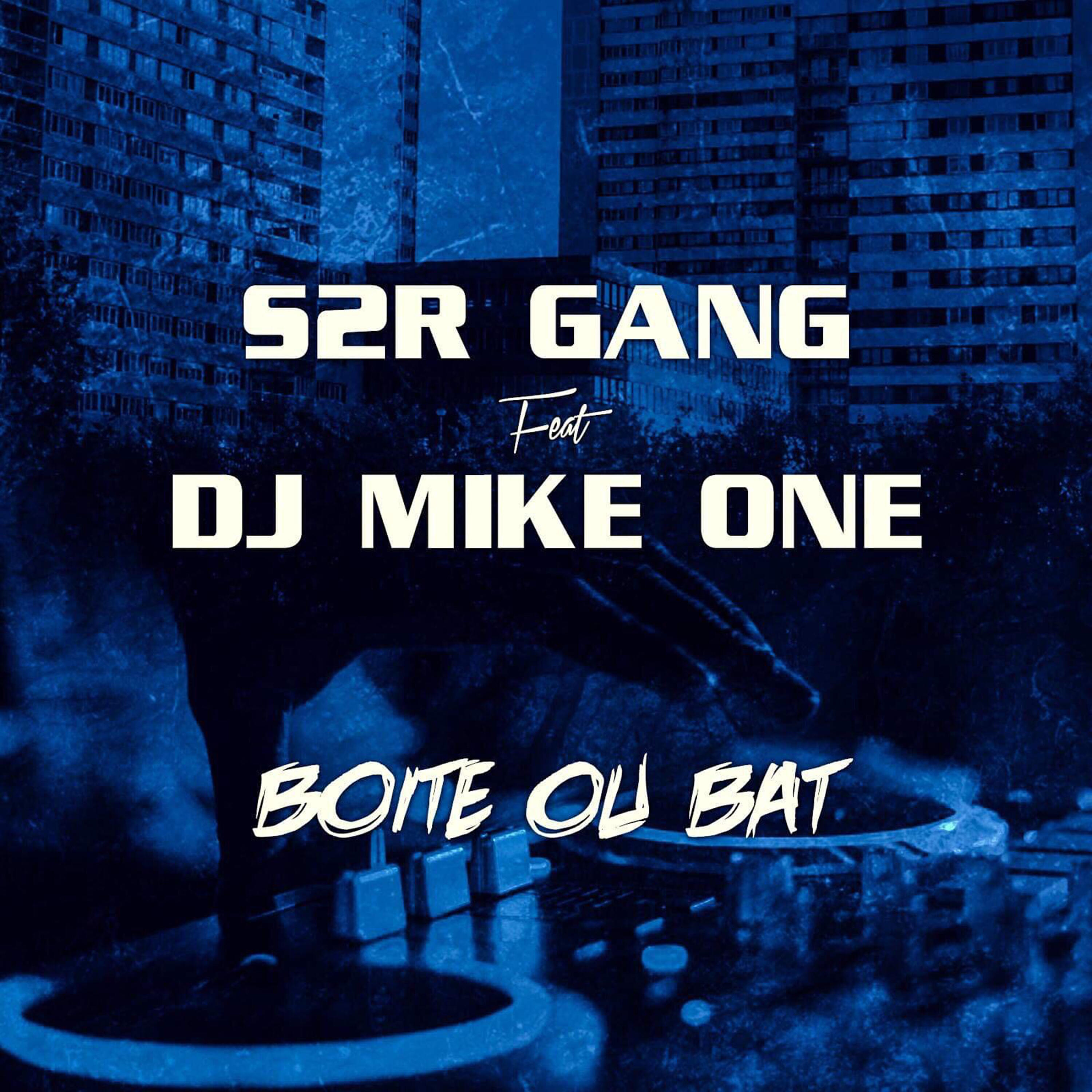 Релиз Boîte ou Bat (feat. DJ Mike One)