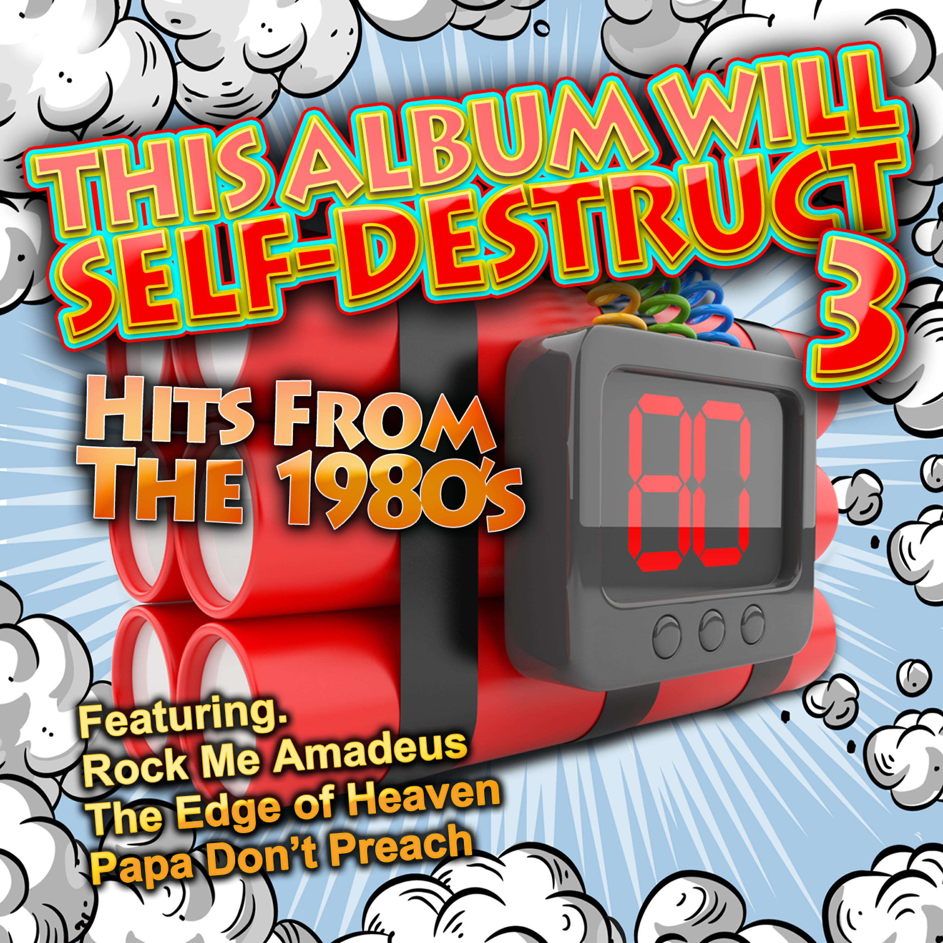 Релиз This Album Will Self Destruct - Hits from the 1980's - Vol. 3